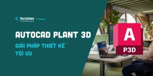 autocad-plant-3d-la-gi-tai-sao-no-lai-quan-trong