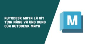 tinh-nang-va-ung-dung-cua-autodesk-maya