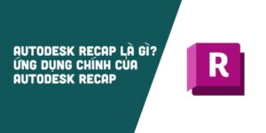 ung-dung-chinh-cua-autodesk-recap