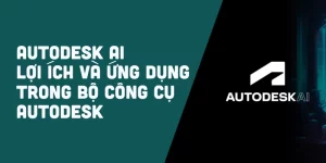 autodesk-ai-loi-ich-va-ung-dung